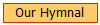Our Hymnal